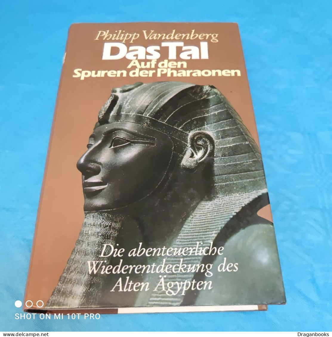 Philipp Vandenberg - Das Tal - Auf Den Spuren Der Pharaonen - Archäologie