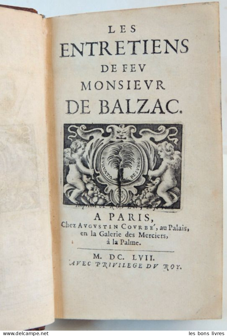 1657. Les Entretiens De Fev Monsieur De Balzac ( Rare) - Tot De 18de Eeuw