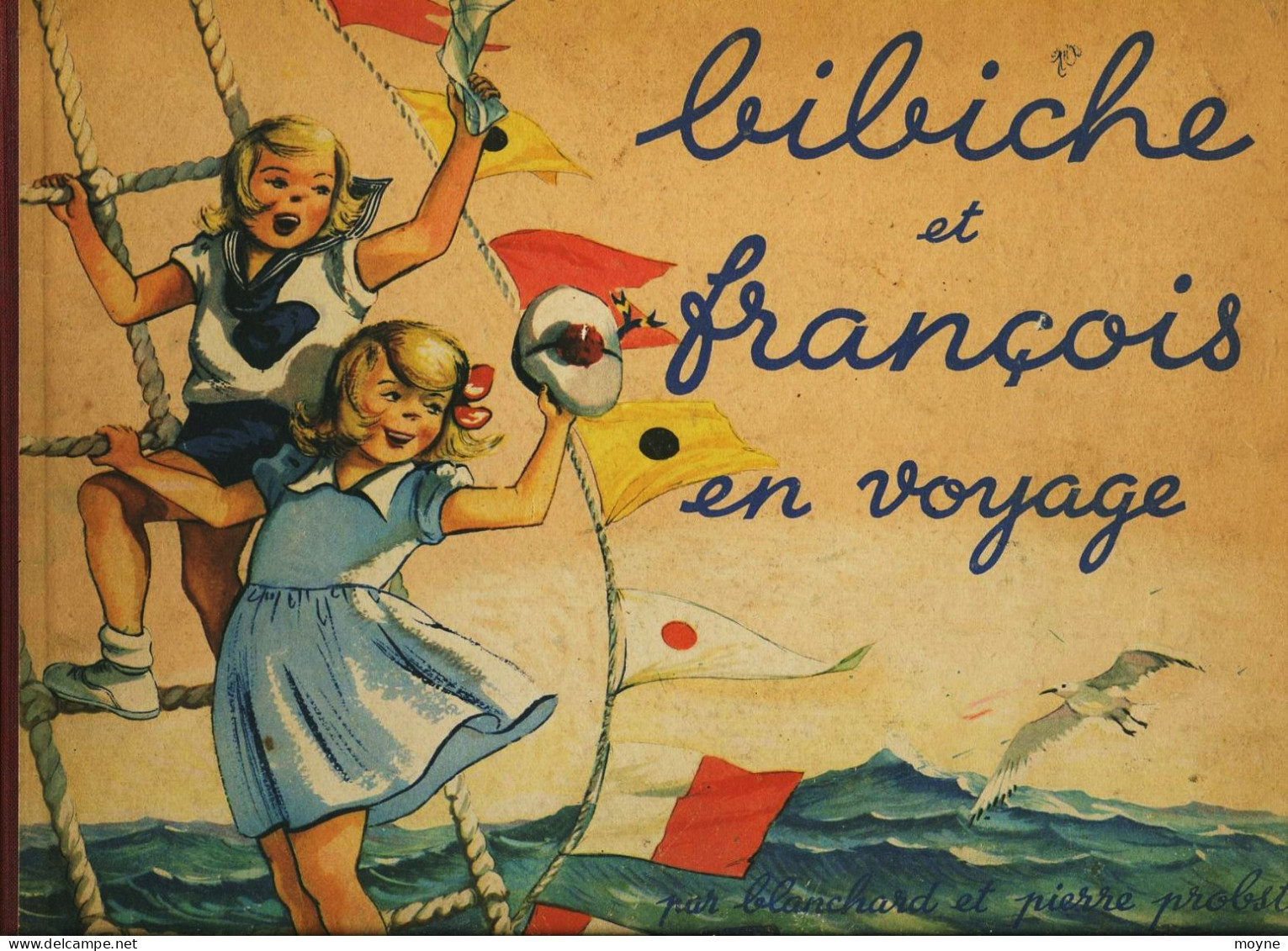 BIBICHE ET FRANCOIS EN VOYAGE  - Par BLANCHARD Et Pierre PROBST - - Casterman