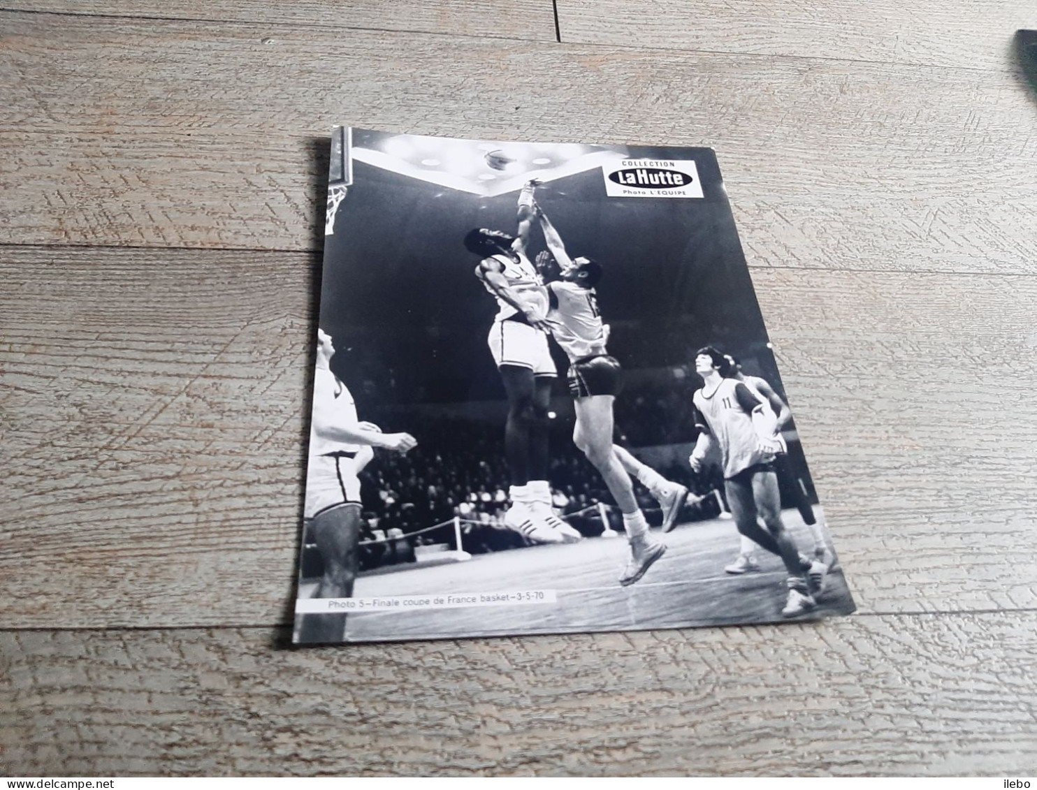 Photographie Collection La Hutte Basket Finale Coupe De France   1970 Sport Rare - Autres & Non Classés