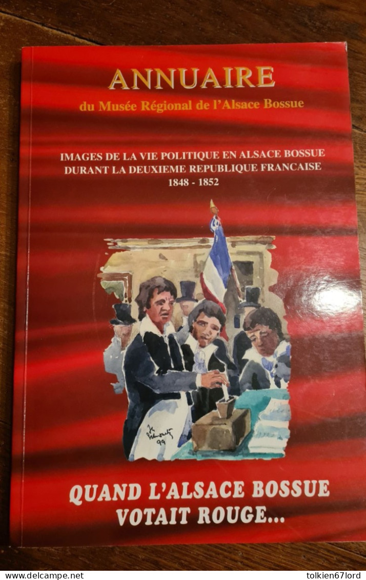 ALSACE BOSSUE 67 Vie Politique En Alsace Bossue 1848 1852 Communisme Diemeringen Drulingen Sarre-Union - Alsace