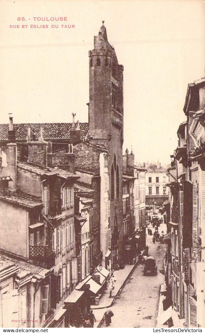 FRANCE - 31 - TOULOUSE - Rue Et Eglise Du Taur - Carte Postale Ancienne - Toulouse