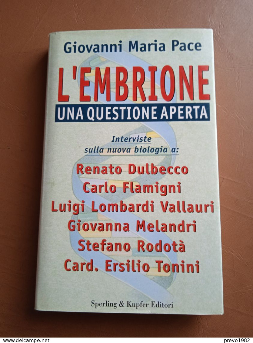 L'embrione, Una Questione Aperta, Interviste Sulla Nuova Biologia A: R. Dulbecco, C. Flamigni, L. L. Vallauri, G. Meland - Medicina, Psicología