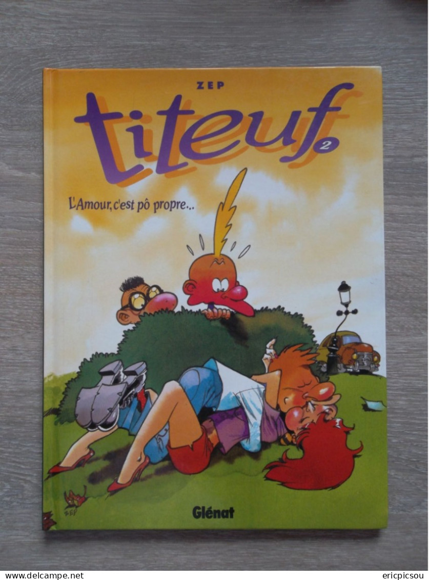 TITEUF L'amour, C'est Pô Propre.N2 1993 - Titeuf