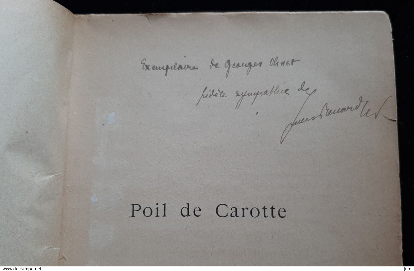 Autographes - Autographe  Jules Renard - Dédicacé à Mr Georges Olinet Sur  Livre Poil De Carotte - Schriftsteller