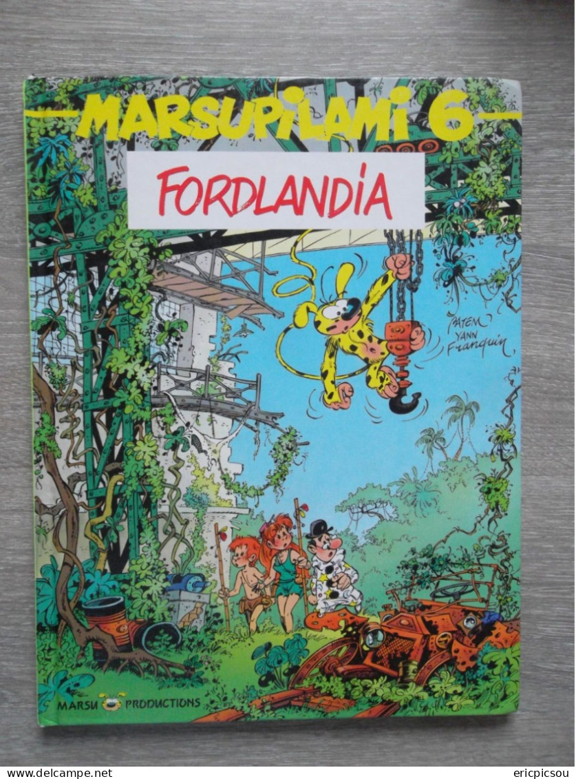 Marsupilami N 6 " Fordlandia " E.O. 1991 - Marsupilami