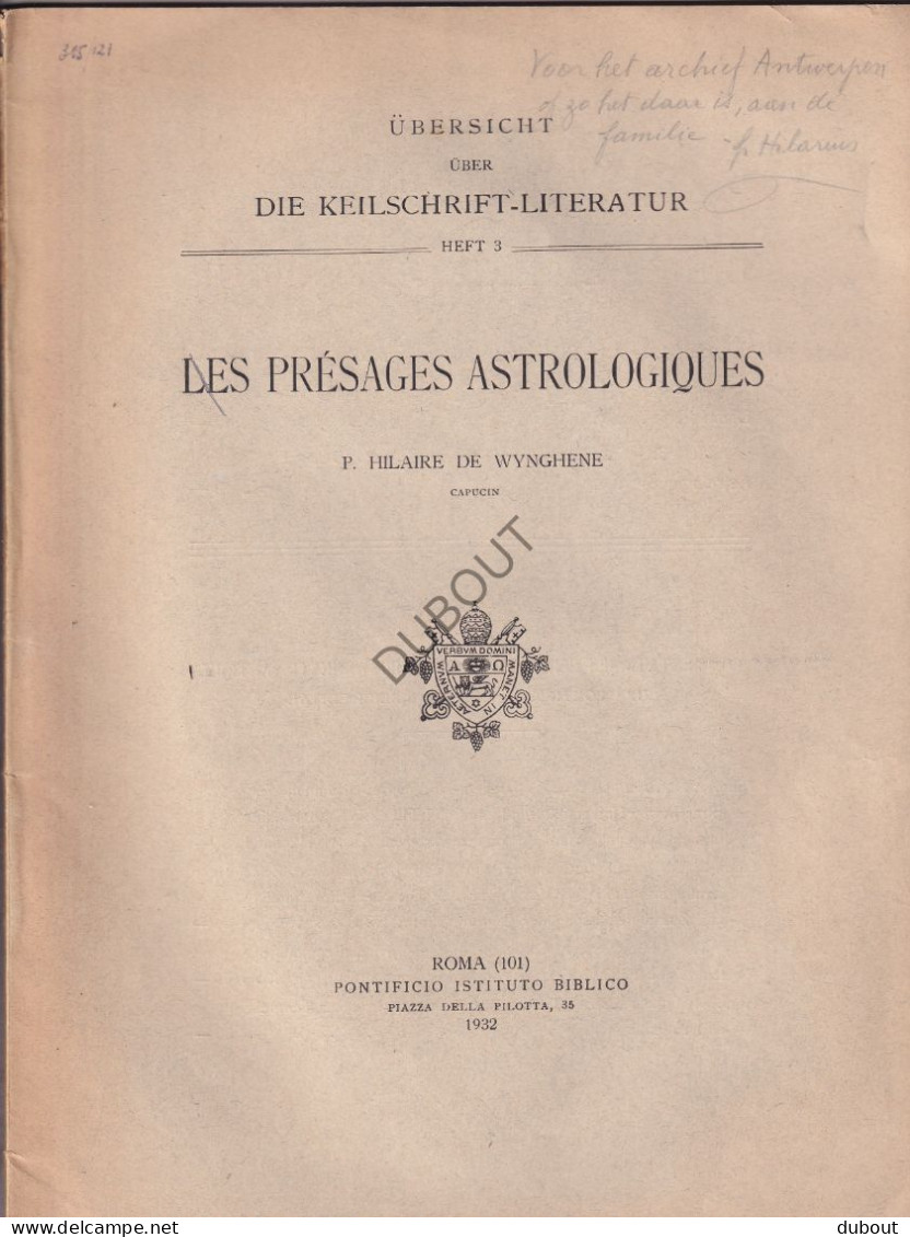 Astrologie - Les Présages Astrologiques - P. Hilaire De Wynghene, Kapucijn, Rome 1932, Avec Dédicace (V2429) - Sterrenkunde