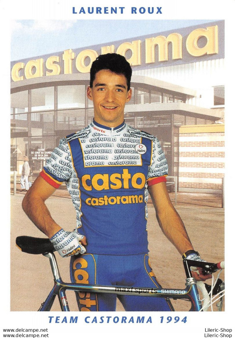 CYCLISME CYCLING CICLISMO RADFAHREN WIELERSPORT  TEAM CASTORAMA 1994 ▬ LAURENT ROUX - Cycling