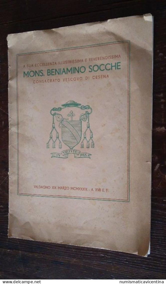 Valdagno 1939 Monsignor Beniamino Socche Valdagnese Consacrato Vescovo Di Cesena Libro A Ricordo Dell'investitura - Religione