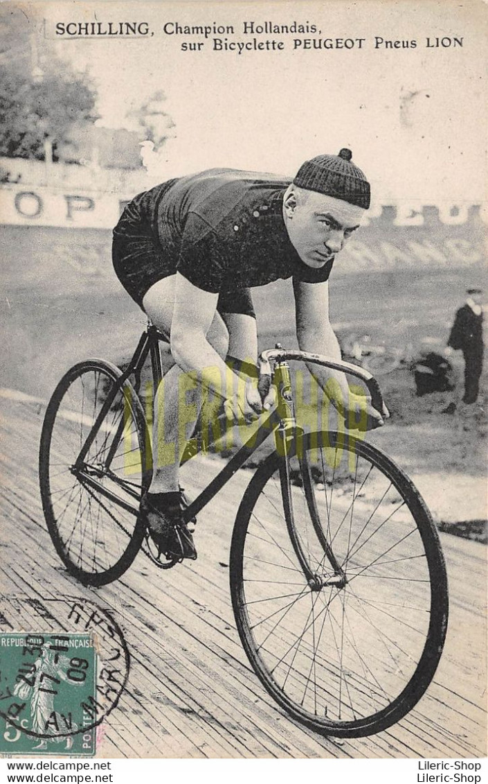 WIELERSPORT CICLISMO CYCLING GUUS SCHILLING ▬ CHAMPION HOLLANDAIS SUR BICYCLETTE PEUGEOT, PNEUS LION ▬ 1909 - Cycling