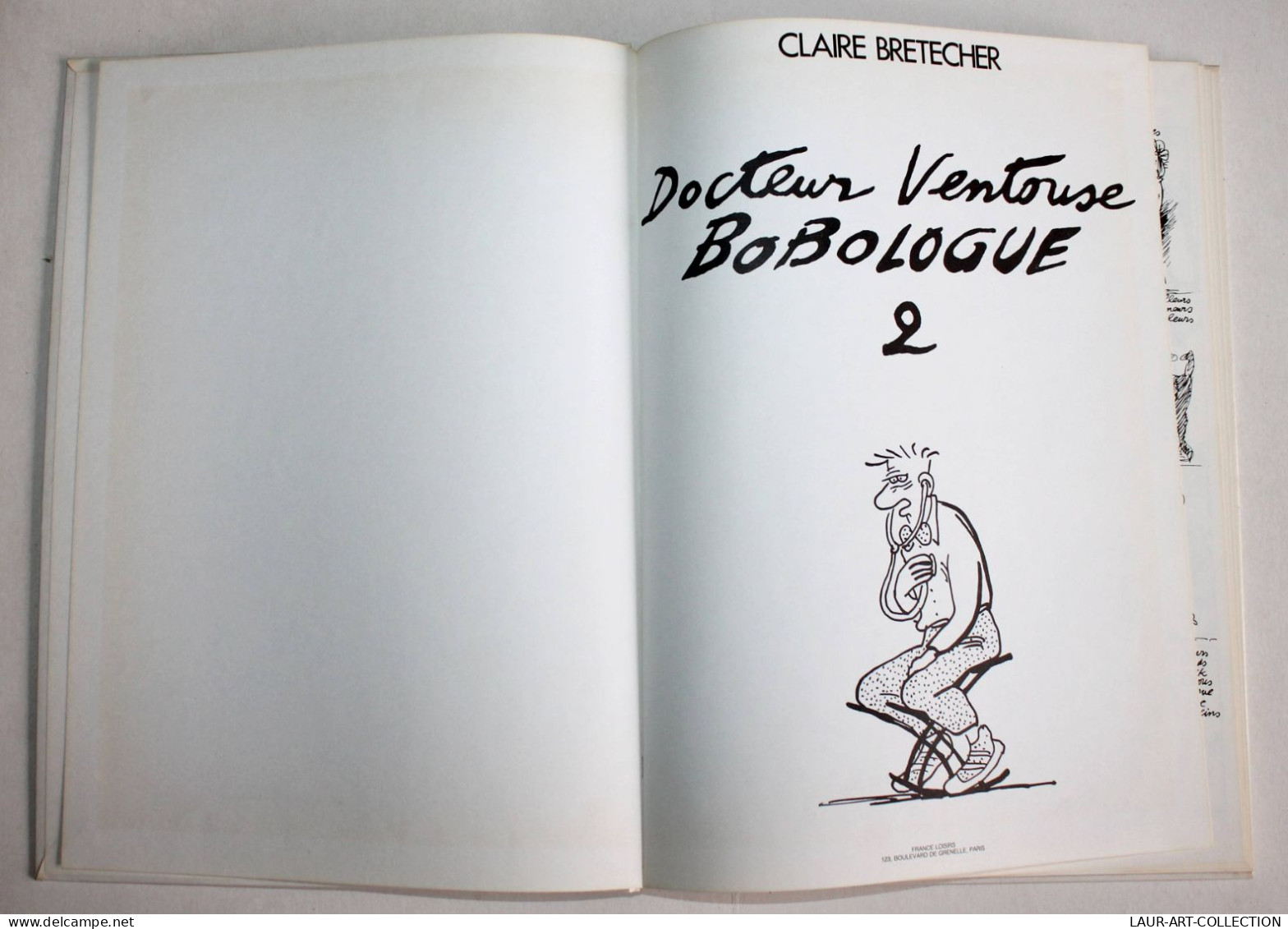 BD - DOCTEUR VENTOUSE BOBOLOGUE De CLAIRE BRETECHER - TOME 2 1986 FRANCE LOISIRS / ANCIEN LIVRE DE COLLECTION (2301.600) - Brétecher