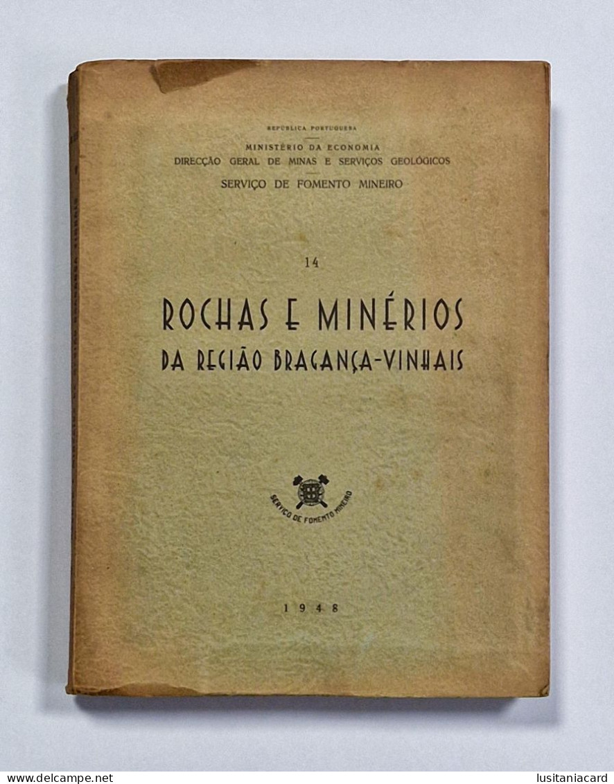 BRAGANÇA - 14 Rochas E Minerios Da Região Bragança-Vinhais.(Autor: J.M. Cotelo Neiva - 1948) - Livres Anciens