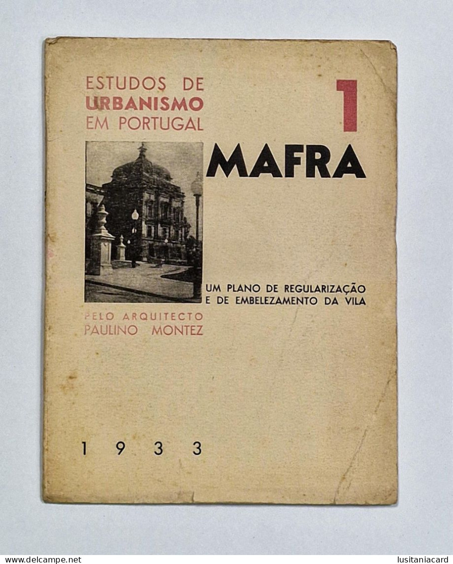 MAFRA -(1) Estudos De Urbanismo Em Portugal.  (Autor: Arquitecto Paulino Montez - 1933) - Livres Anciens