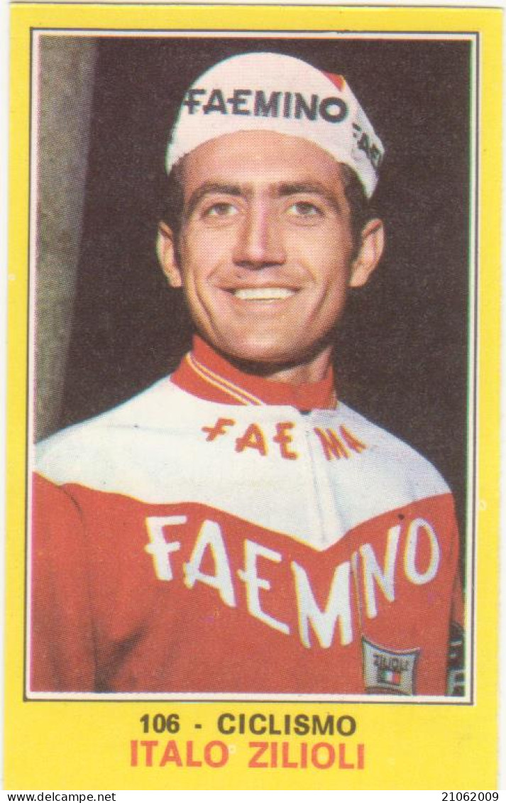 106 ITALO ZILIOLI - CICLISMO - CAMPIONI DELLO SPORT PANINI 1970-71 - Cyclisme