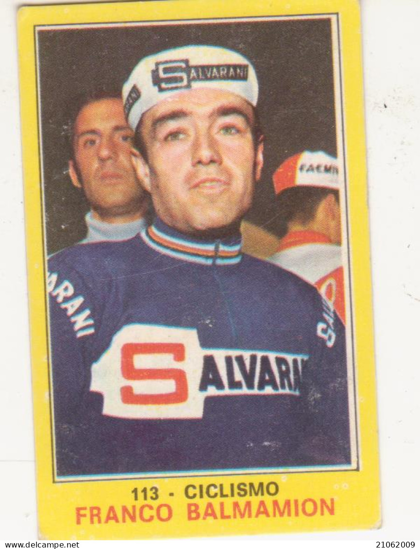 113 FRANCO BALMAMION - CICLISMO - VALIDA - CAMPIONI DELLO SPORT PANINI 1970-71 - Cyclisme