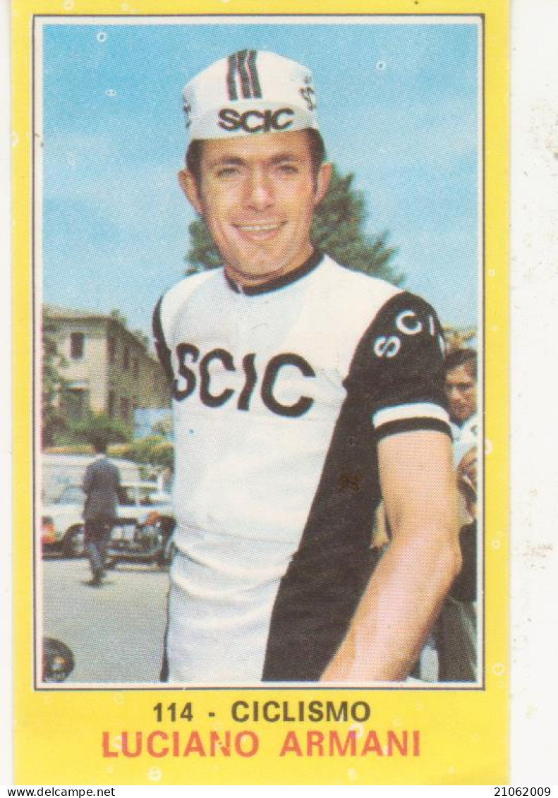 114 LUCIANO ARMANI - CICLISMO - CAMPIONI DELLO SPORT PANINI 1970-71 - Cyclisme