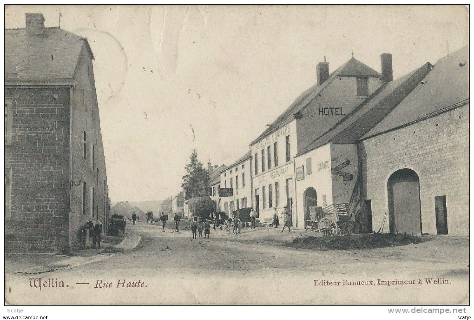 Wellin.  -   Rue Haute.   -   Hotel De L' Univers  -   Café  -  Restaurant -  PRACHTIGE KAART! 1908  Naar  Charleroi - Wellin