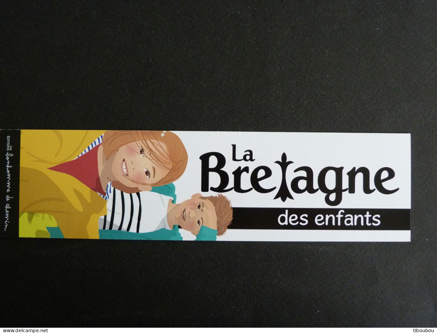 MARQUE PAGE LA BRETAGNE DES ENFANTS / LE LIVRE JEUX - Marque-Pages