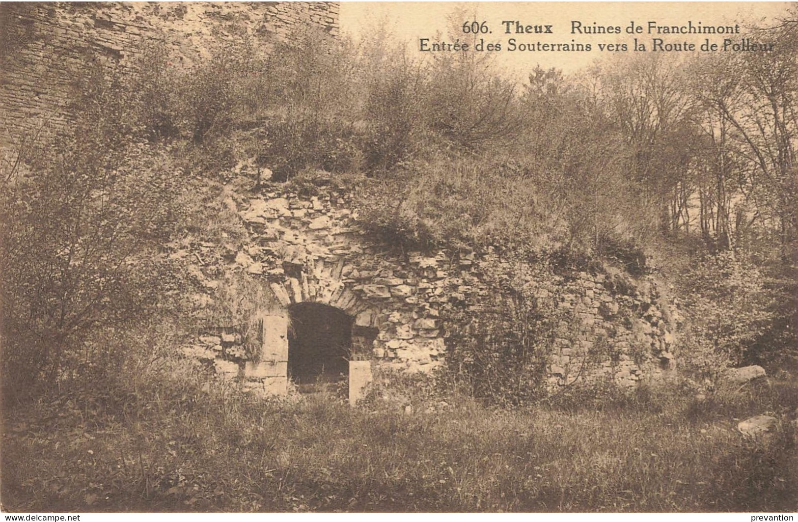 THEUX - Ruines De Franchimont - Entrée Des Souterrains Vers La Route De Polleur - Carte Circulé Vers Feluy - Theux