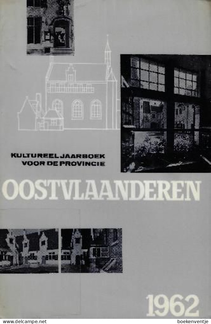 Kultureel Jaarboek Voor De Provincie Oostvlaanderen 1962 (Tweede Band) - Inventaris Van De Wind- En Watermolens Arrondis - Oud