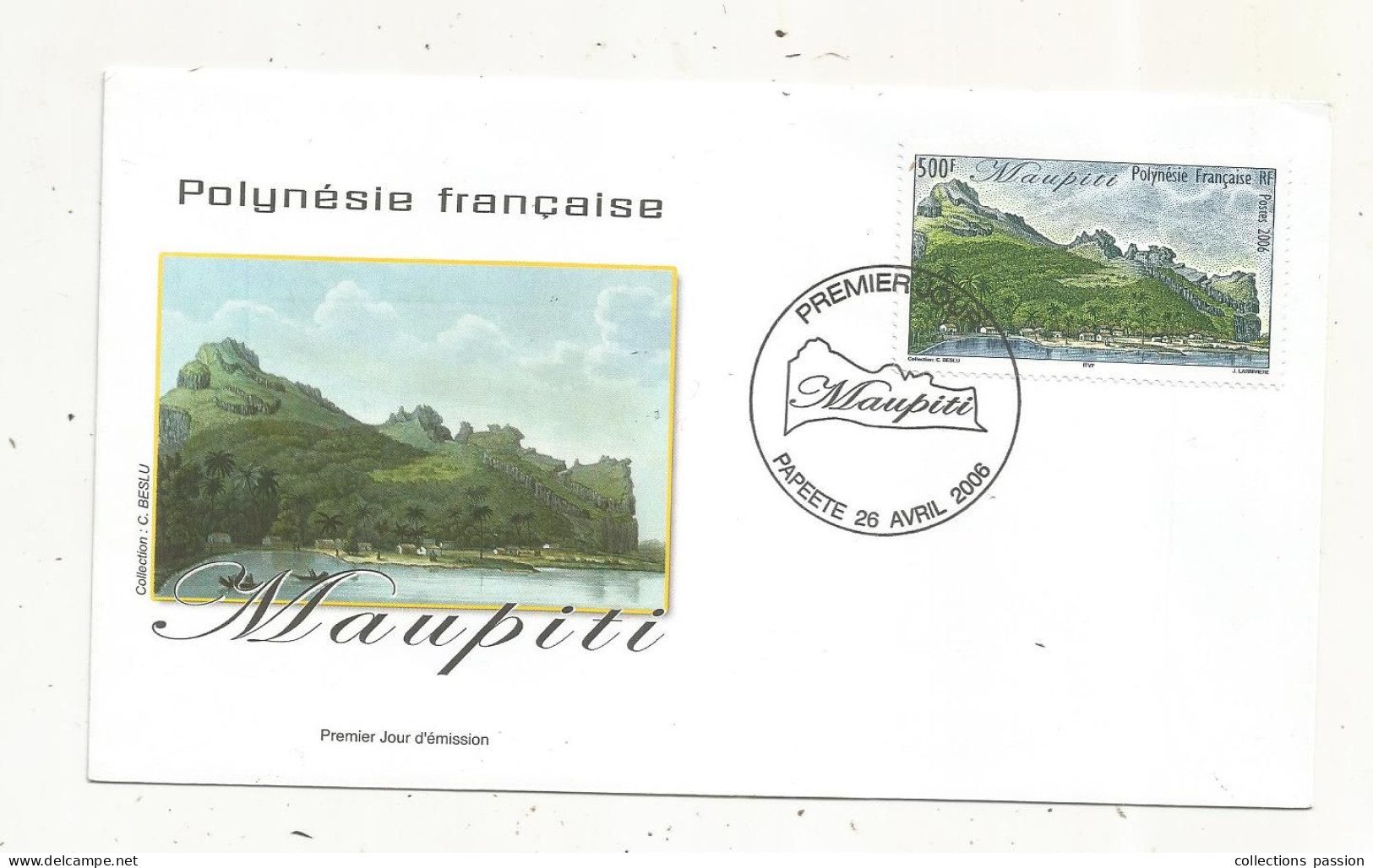 FDC, Premier Jour, POLYNESIE FRANCAISE,Tahiti, PAPEETE, MAUPITI, 26 Avril 2006 - Storia Postale