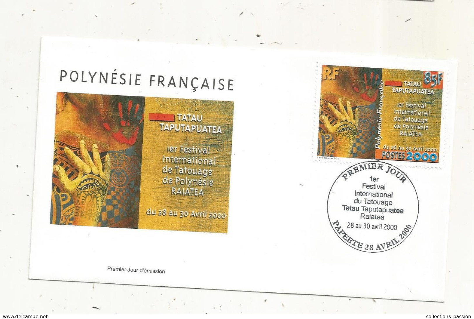 FDC, Premier Jour, POLYNESIE FRANCAISE,Tahiti, PAPEETE, TATAU TAPUTAPUATEA , Tatouage, 2000 - Briefe U. Dokumente