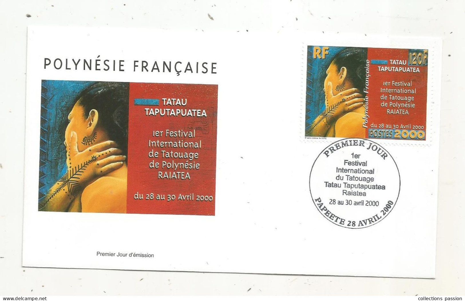 FDC, Premier Jour, POLYNESIE FRANCAISE,Tahiti, PAPEETE, TATAU TAPUTAPUATEA , Tatouage, 2000 - Covers & Documents