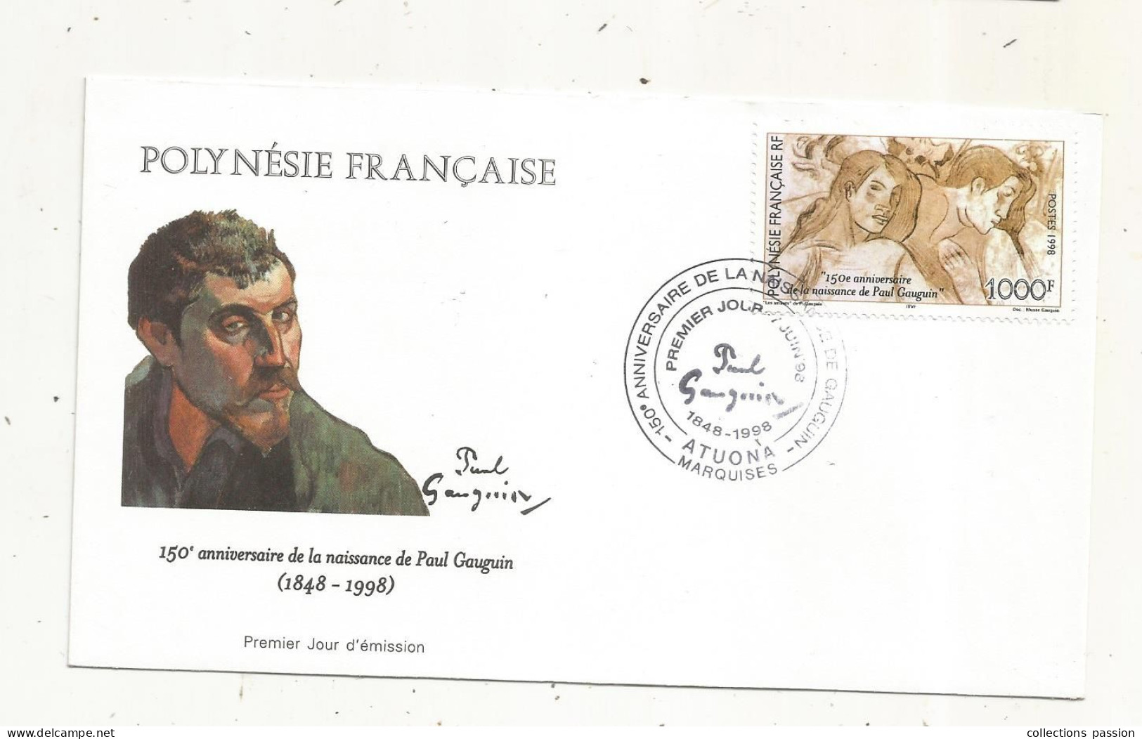 FDC, Premier Jour, POLYNESIE FRANCAISE, ATUONA, MARQUISES, 150 E Anniversaire : Naissance De PAUL GAUGUIN, 1998 - Storia Postale