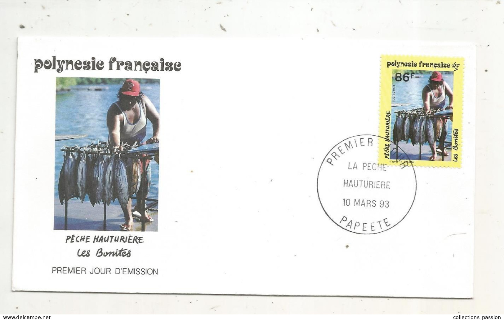 FDC, Premier Jour, POLYNESIE FRANCAISE, TAHITI,  PAPEETE, LA PËCHE HAUTURIERE , Les Bonites, 1993 - Briefe U. Dokumente