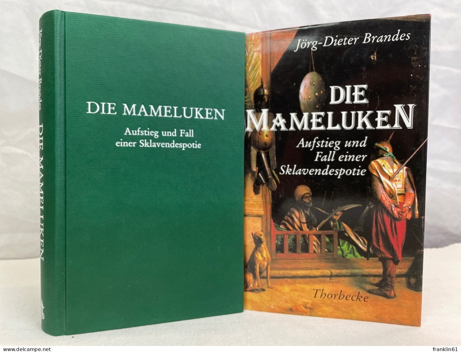 Die Mameluken : Aufstieg Und Fall Einer Sklavendespotie. - 4. Neuzeit (1789-1914)