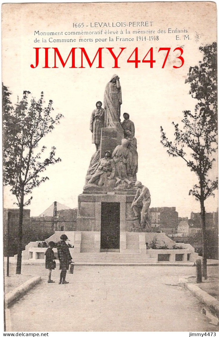 CPA - LEVALLOIS-PERRET - Monument Commémoratif élevé à La Mémoire Des Enfants De La Commune En 1930 - N°1665 - Ed. E.M - Monuments Aux Morts