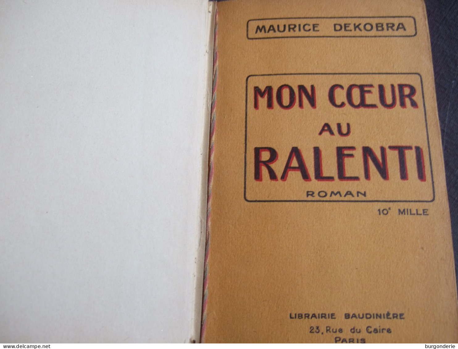 MAURICE DEKOBRA / MON COEUR AU RALENTI / - Novelas Negras