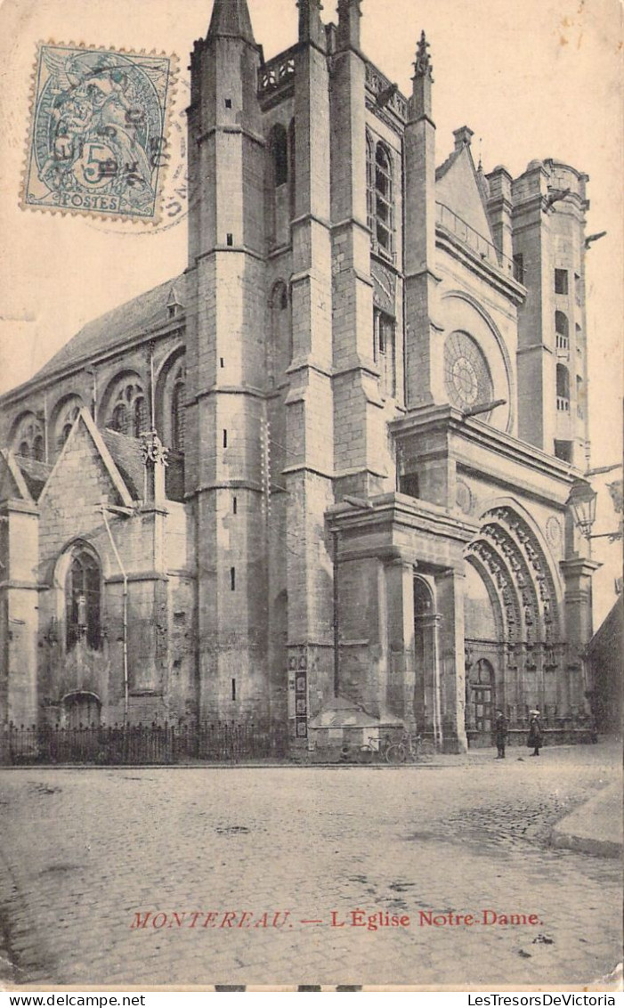 FRANCE - 77 - MONTEREAU - L'église Notre Dame - Carte Postale Ancienne - Montereau