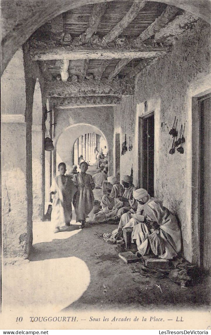 ALGERIE - Touggourth - Sous Les Arcades De La Place - Carte Postale Ancienne - Andere & Zonder Classificatie