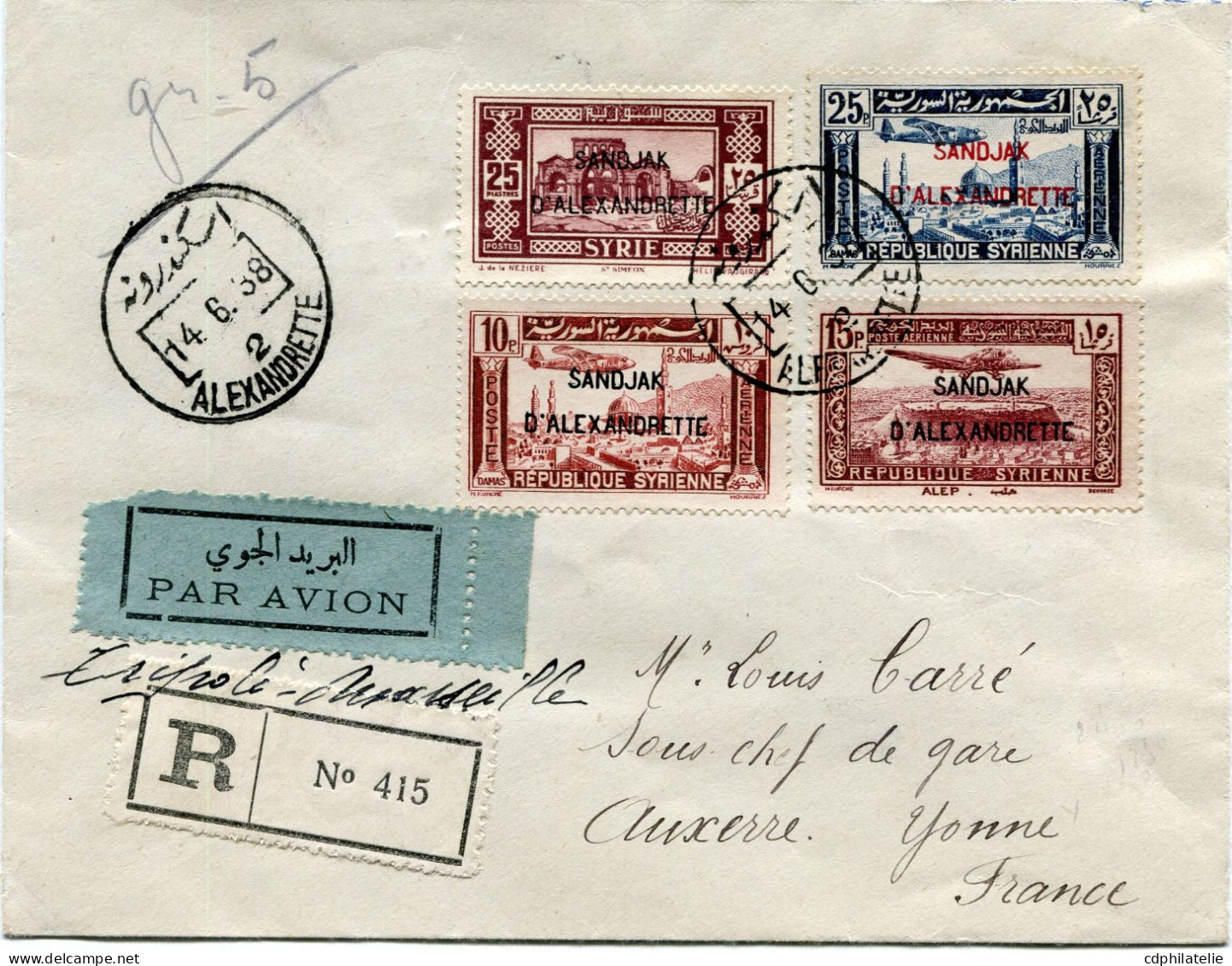 ALEXANDRETTE LETTRE RECOMMANDEE PAR AVION DEPART ALEXANDRETTE 14-6-38 POUR LA FRANCE - Storia Postale