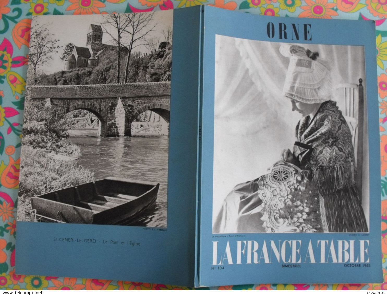 La France à Table N° 104. 1963. Orne. Alençon Domfront Argentan Gacé L'aigle Bellême Mortagne Longny Sées. Gastronomie - Toerisme En Regio's