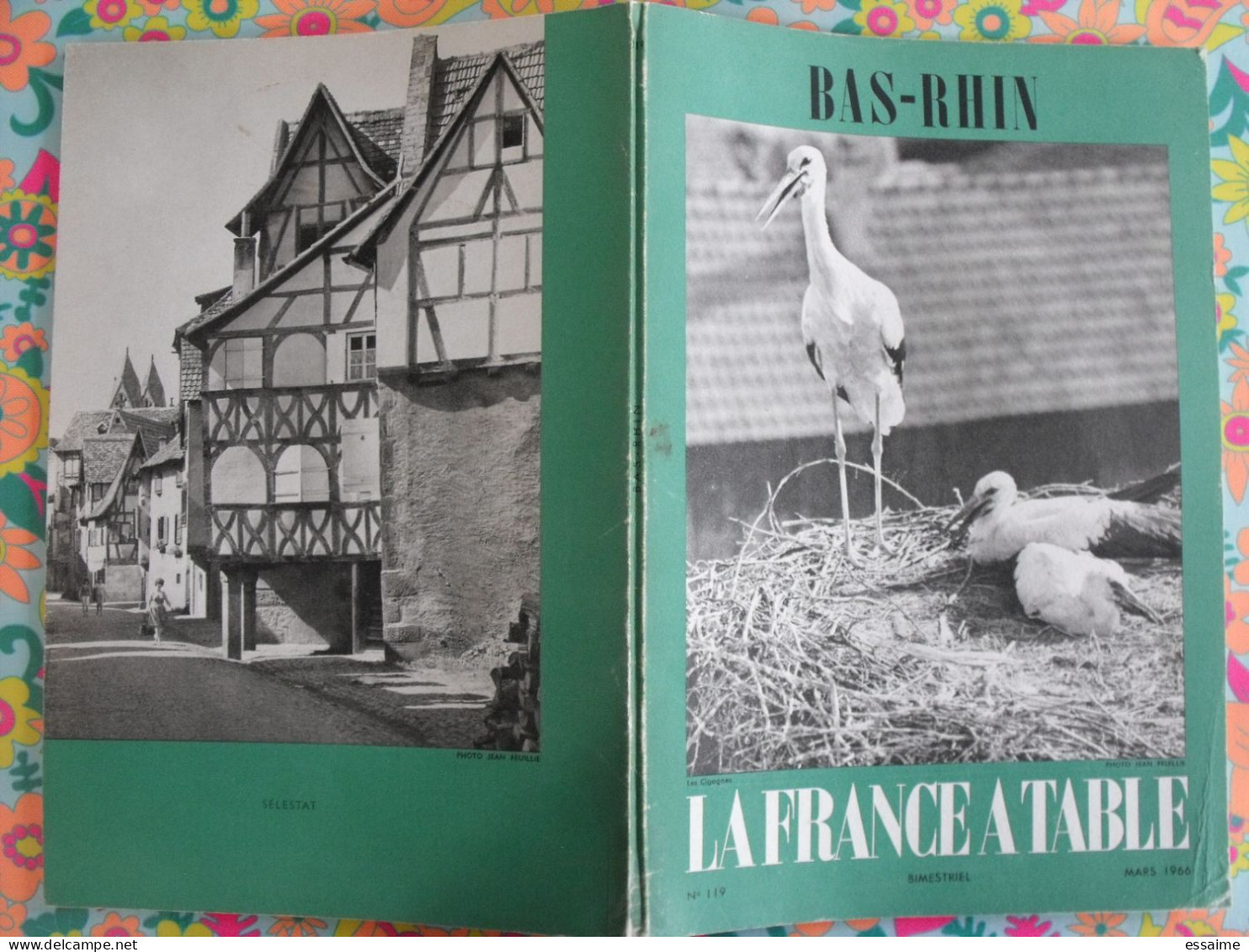 La France à Table N° 119. 1966. Bas-Rhin. Strasbourg Sélestat Dambach Haut-koenigsbourg Obernai Hohwald. Gastronomie - Tourismus Und Gegenden