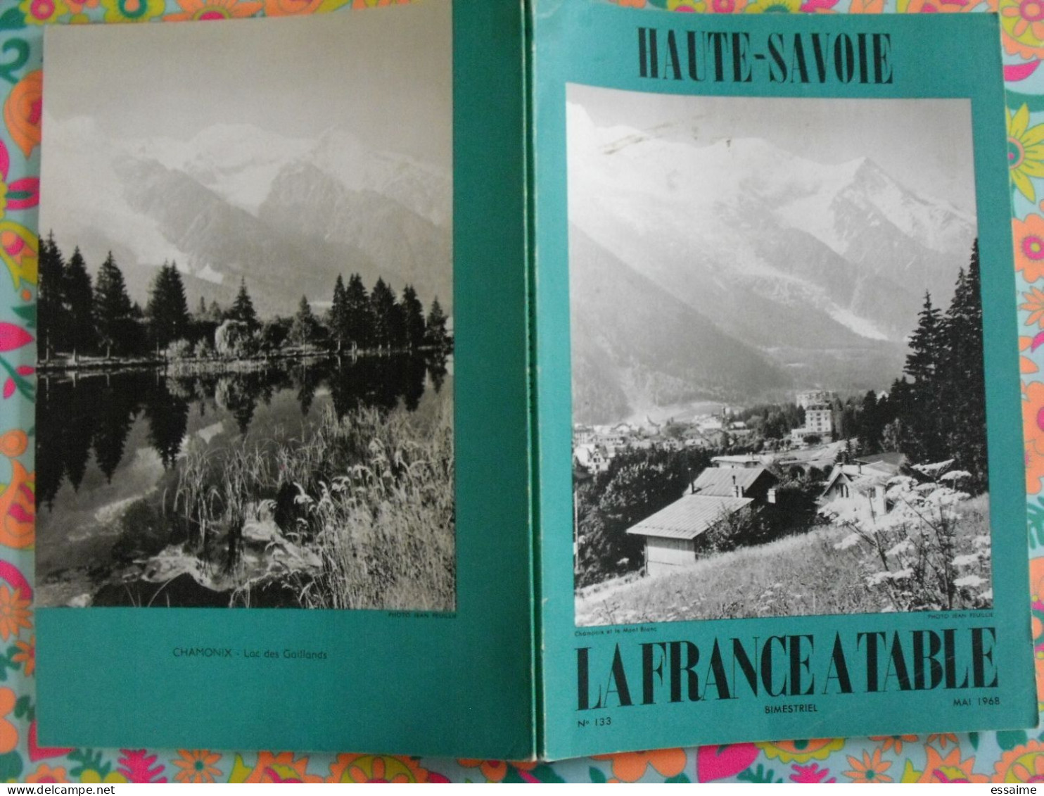 La France à Table N° 133. 1968. Haute-Savoie. Yvoire Thonon évian Dranse Chamonix Houches Argentière Megève. Gastronomie - Toerisme En Regio's