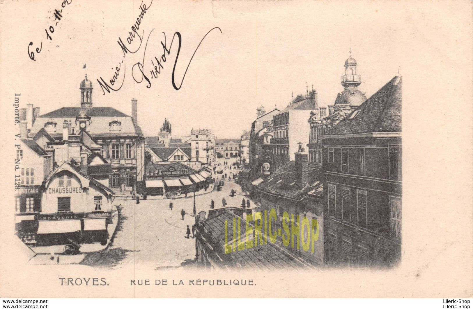 TROYES (10) CPA PRÉCURSEUR 1902 RUE DE LA RÉPUBLIQUE ▬ IMPORTÉ. V.P  N°1128 - Troyes