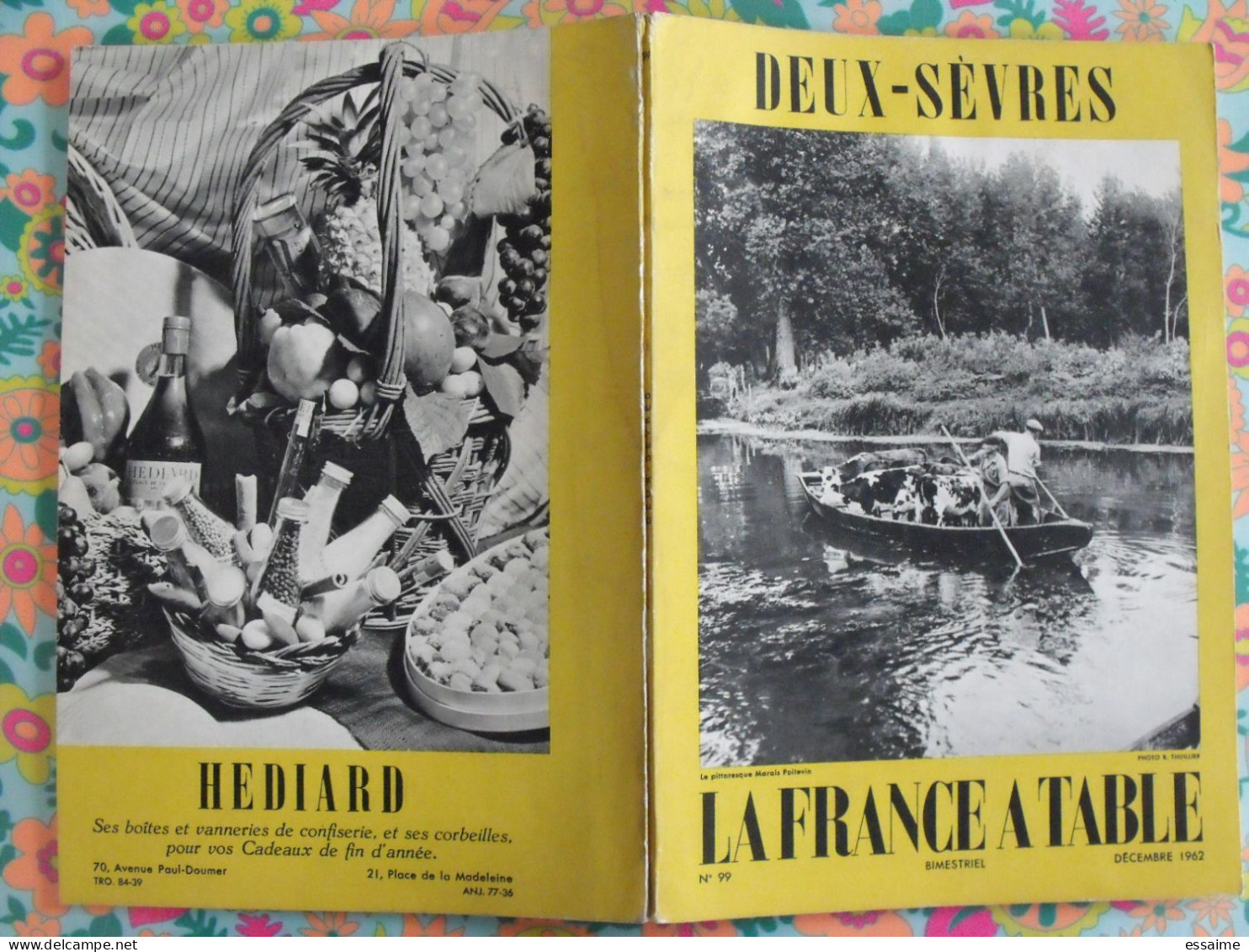 La France à Table N° 99. 1962. Deux-Sèvres. Niort Saint-maixent Parthenay Oiron Thouars Bressuire Melle. Gastronomie - Tourisme & Régions