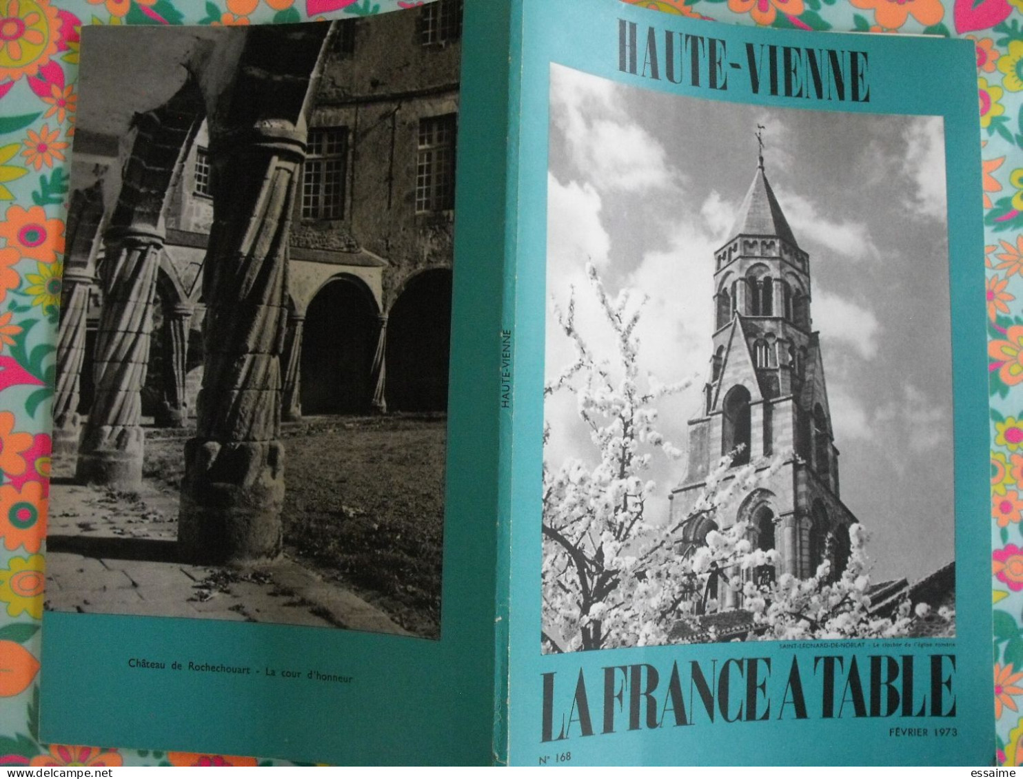 La France à Table N° 168. 1973. Haute-Vienne. Limoges Solignac Ambazac Bellac Chalus Magnac-laval Cieux. Gastronomie - Tourism & Regions