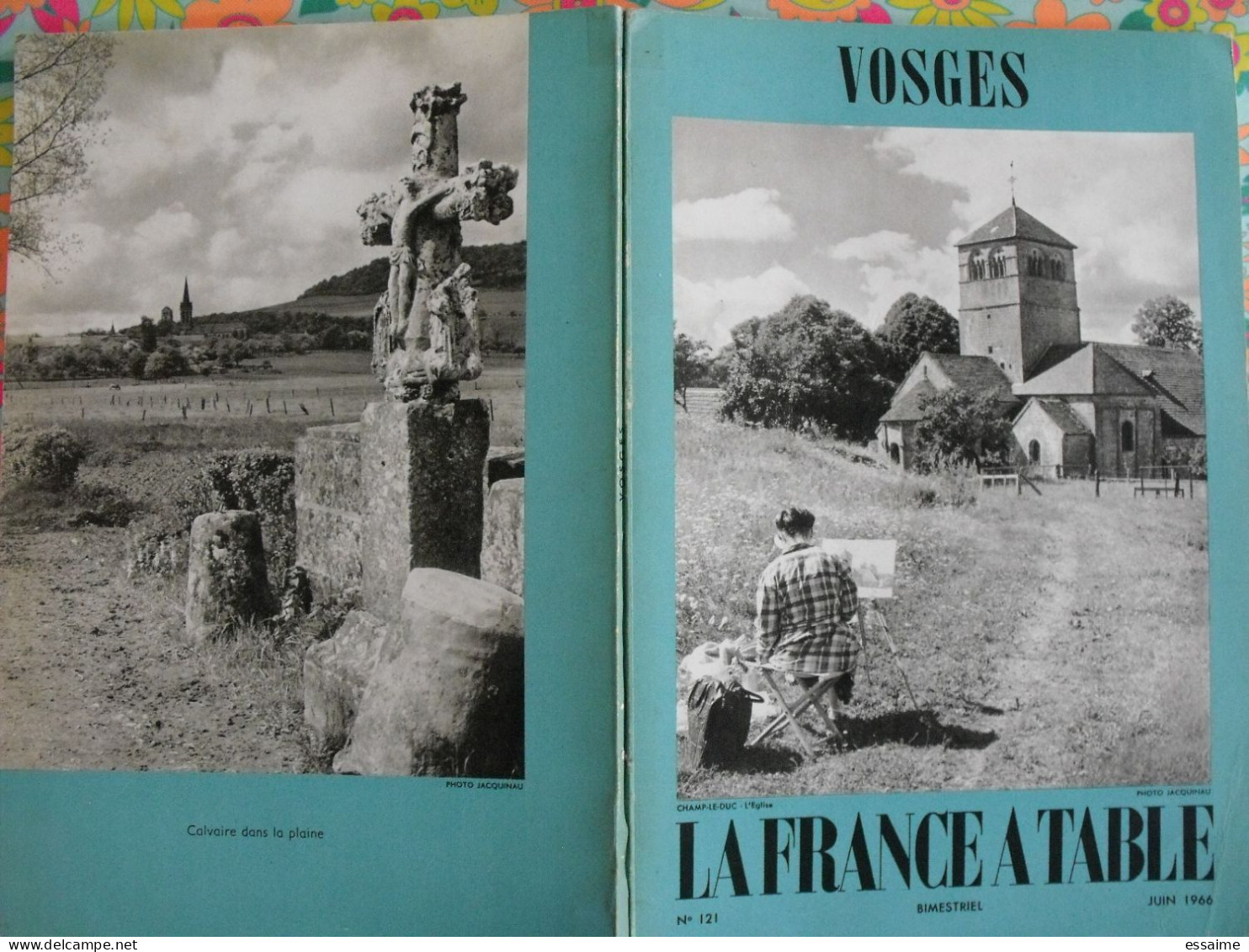 La France à Table N° 121. 1966. Vosges. Epinal Domremy Vittel Contrexeville Remiremont Plombières Bussang. Gastronomie - Tourism & Regions