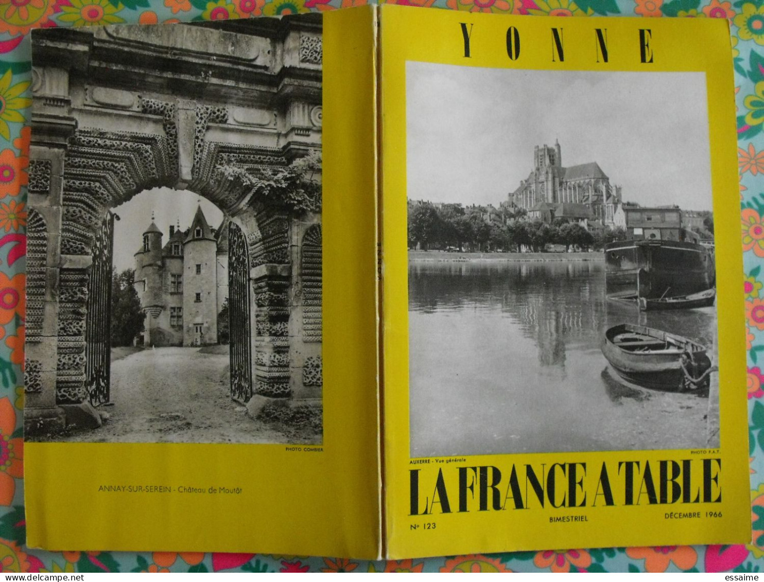 La France à Table N° 123. 1966. Yonne. Auxerre Joigny Sens Pontigny Chablis Tanlay Noyers Vézelay Avallon. Gastronomie - Tourisme & Régions