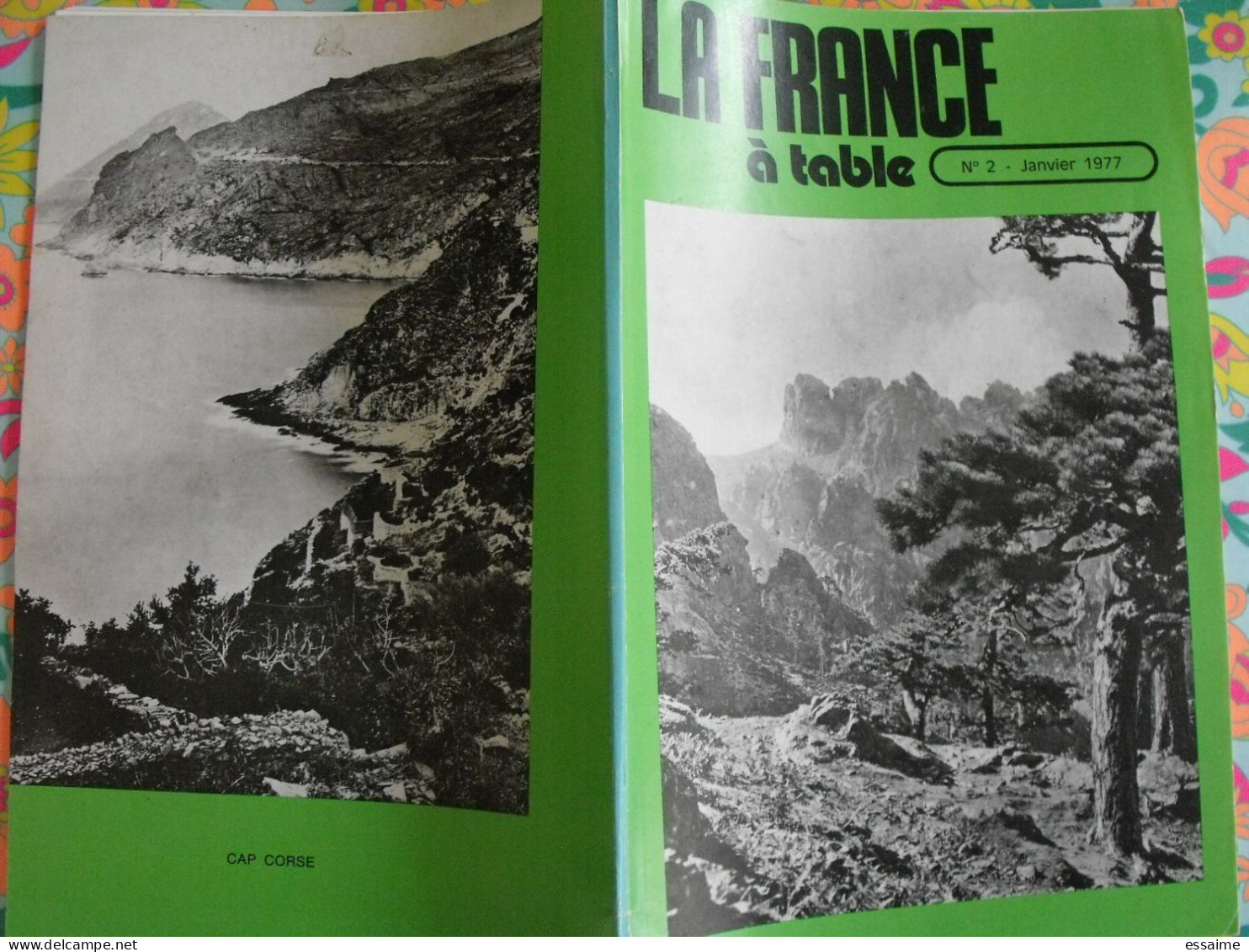 La France à Table N° 2. 1977. Corse Marseille Facteur Cheval Nohant Sévigné Sartene Corte Porto Bastia. Gastronomie - Toerisme En Regio's