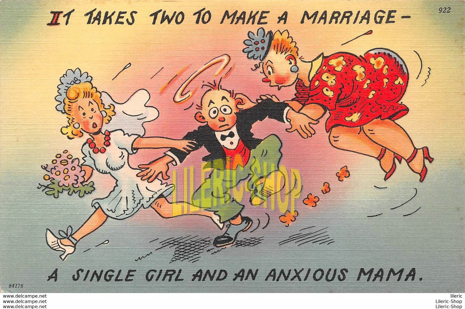 Comic Linen Postcard Tichnor 1940s "IT TAKES TWO TO MAKE A MARRIAGE " - A SINGLE GIRL AND AN ANXIOUS MAMA - Humor