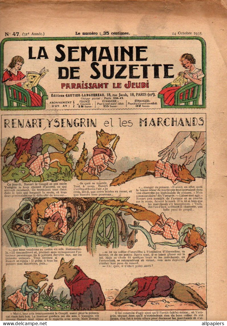 La Semaine De Suzette N°47 Renart, Ysengrin Et Les Marchands - La Découverte Du Quinquina - La Fortune De Nane... 1935 - La Semaine De Suzette