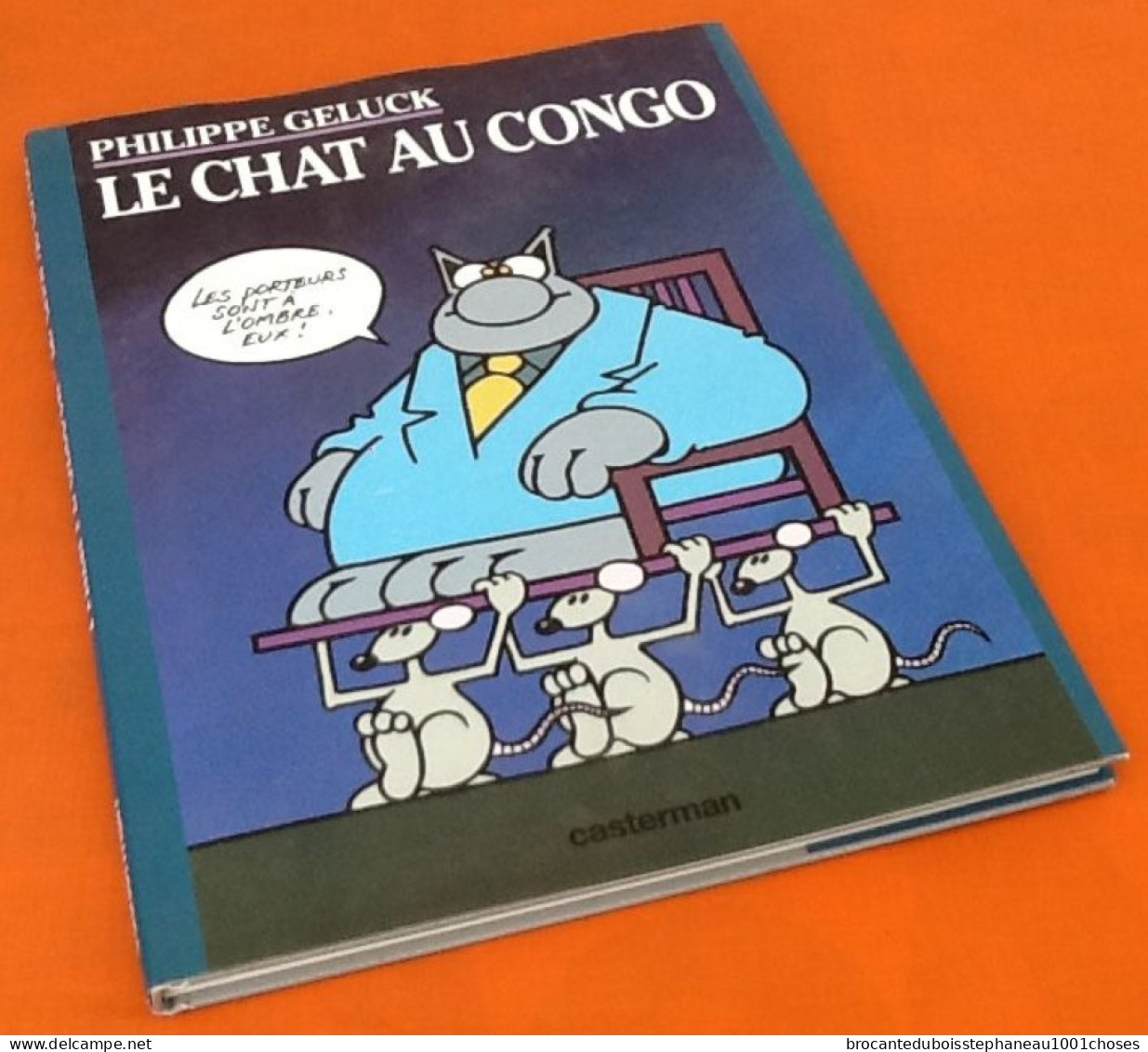 Philippe Geluck   Le Chat Au Congo   (1993)   80 Pages   Casterman  (305x235x15)mm   Poids : 670grs - Geluck