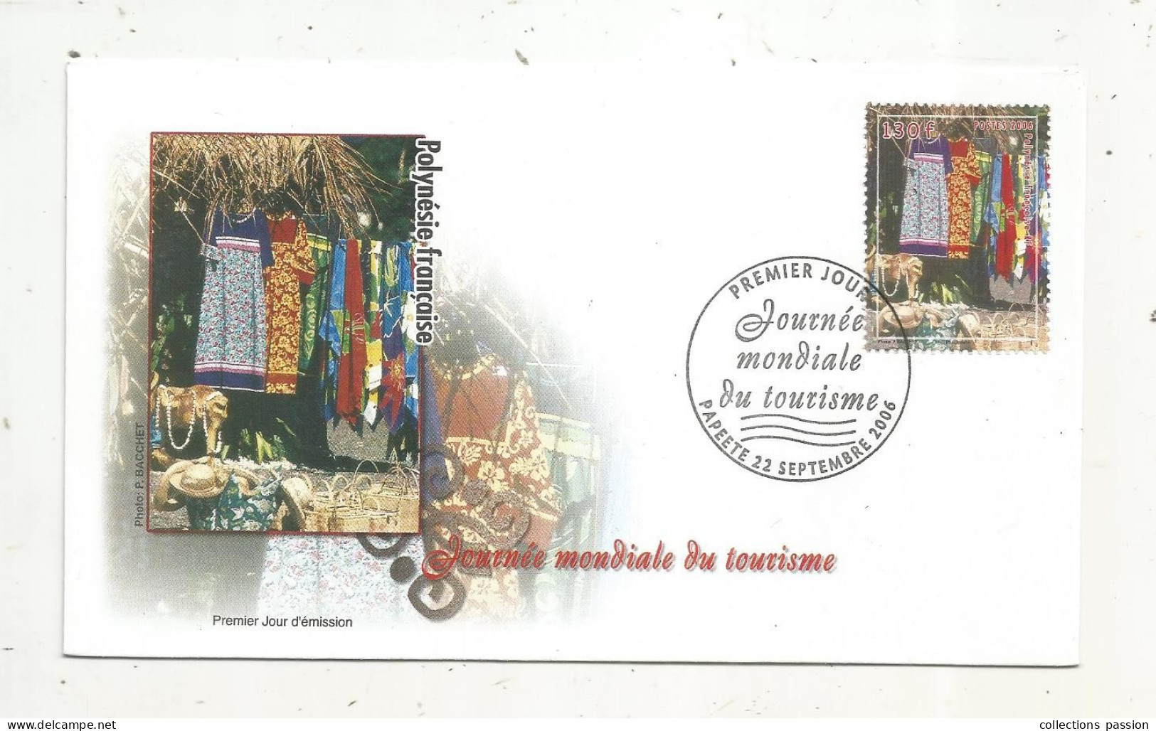 FDC, Premier Jour, POLYNESIE FRANCAISE,Tahiti, PAPEETE, Journée Mondiale Du Tourisme, 22 Septembre 2006 - FDC