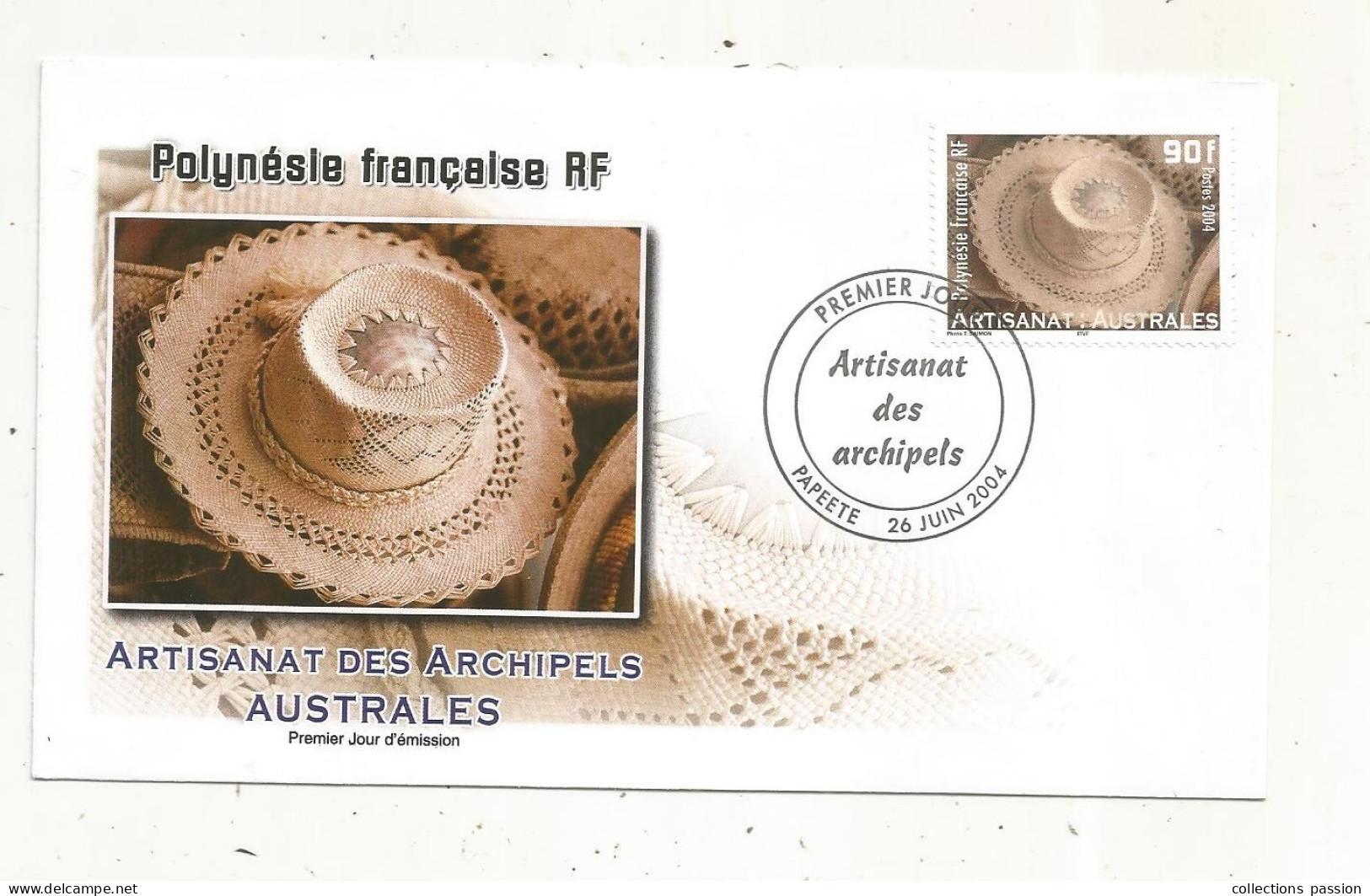 FDC, Premier Jour, POLYNESIE FRANCAISE,Tahiti, PAPEETE, Artisanat Des Archipels AUSTALES, 26 Juin 2004 - FDC