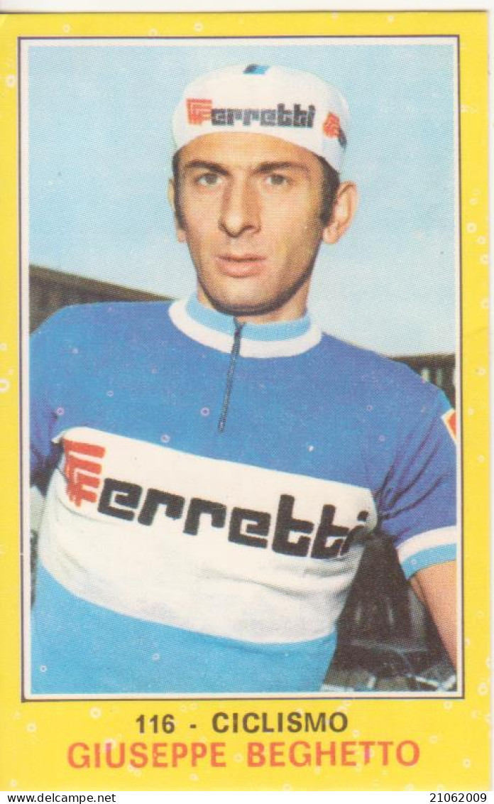 116 GIUSEPPE BEGHETTO - CICLISMO - VALIDA - CAMPIONI DELLO SPORT PANINI 1970-71 - Cyclisme